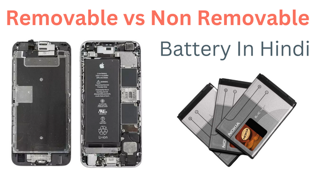 Removable vs Non Removable Battery