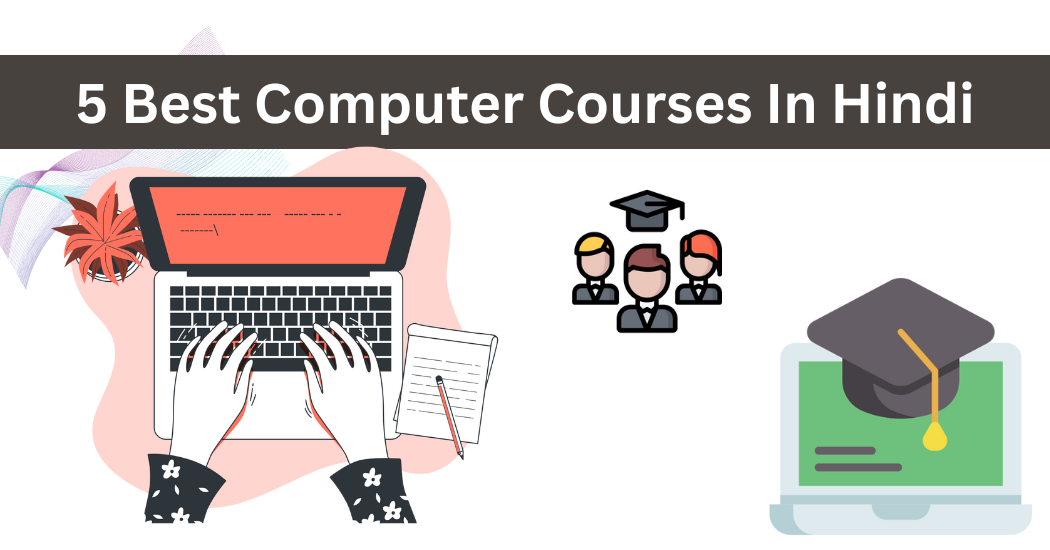 5 Best Computer Courses In Hindi