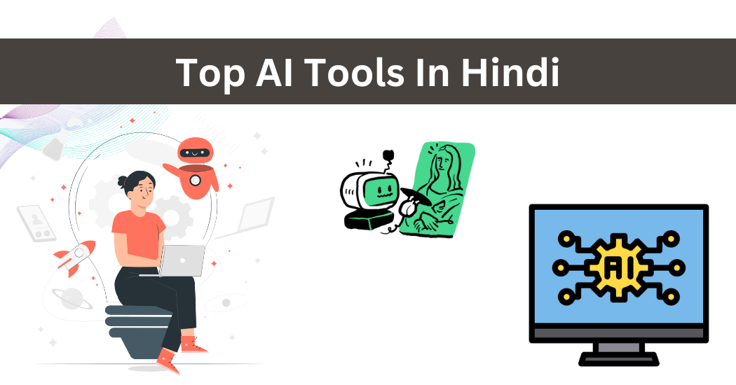 Top AI Tools In Hindi